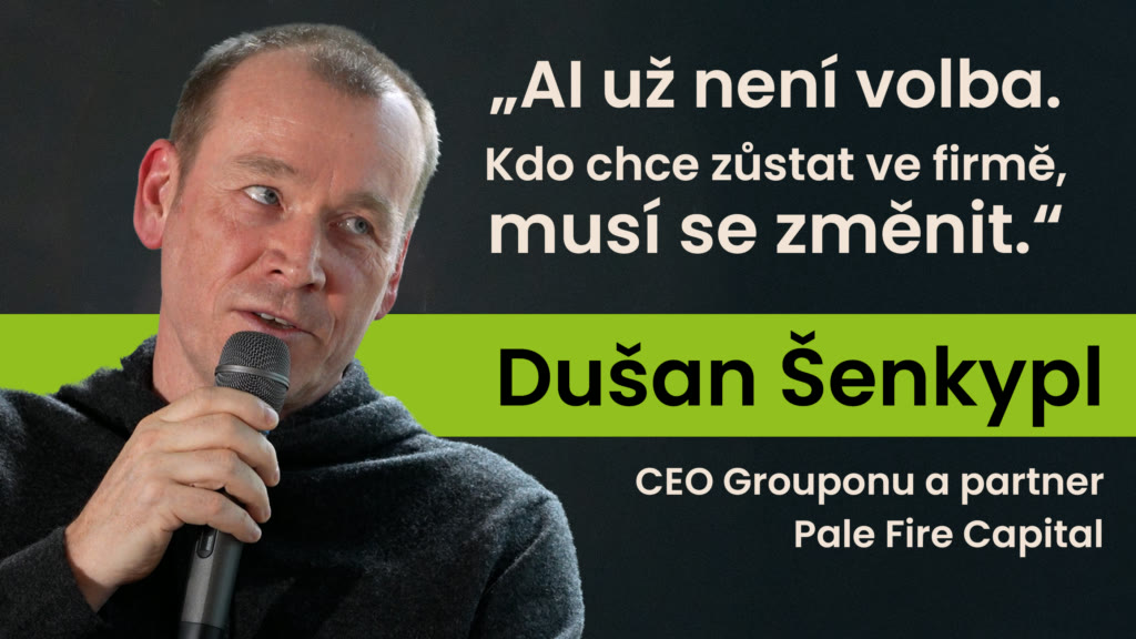 Dušan Šenkypl, CEO Grouponu: Leadership v době, kdy AI mění pravidla hry