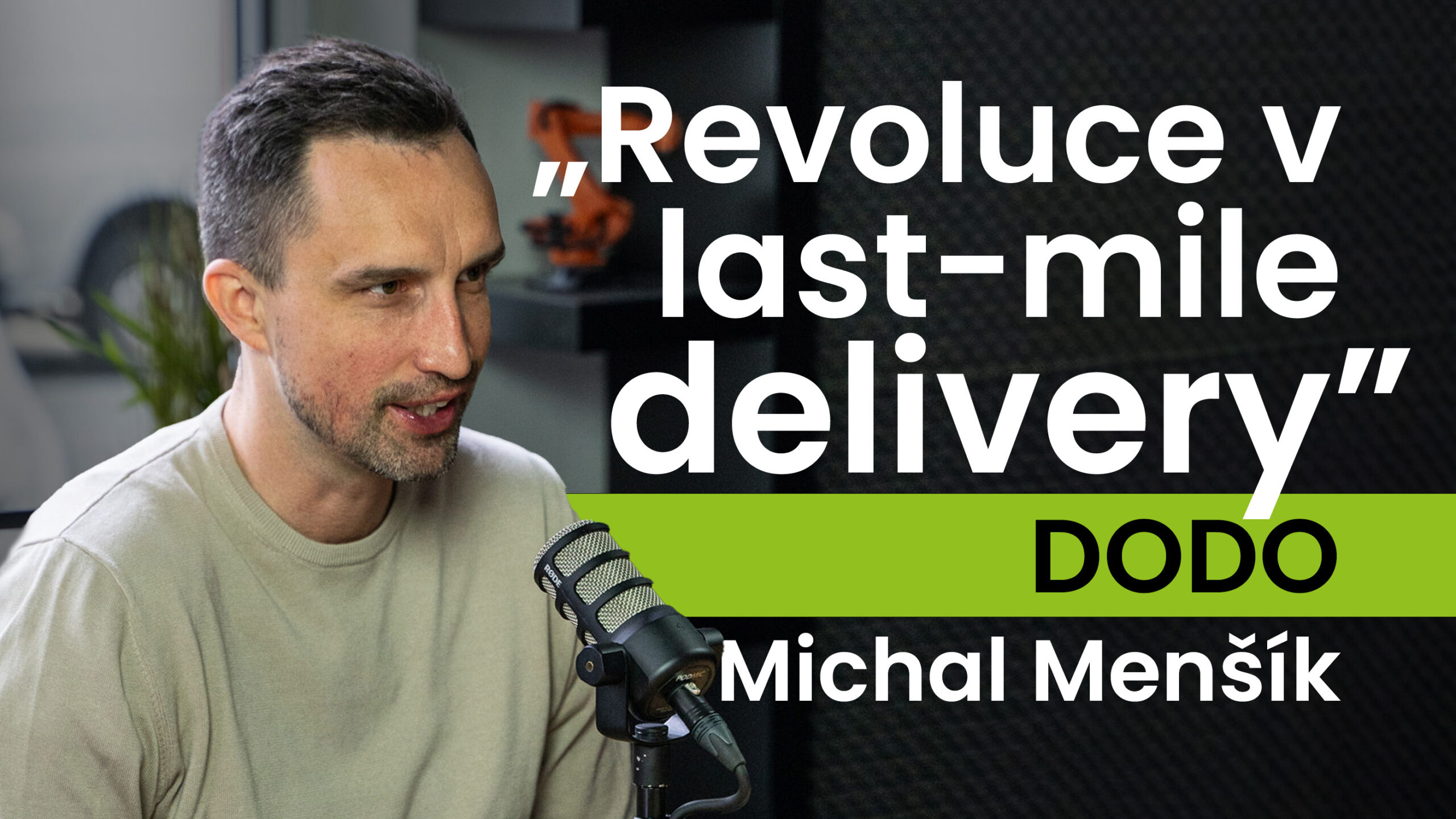 Michal Menšík, CEO DODO: Revoluce v last-mile delivery